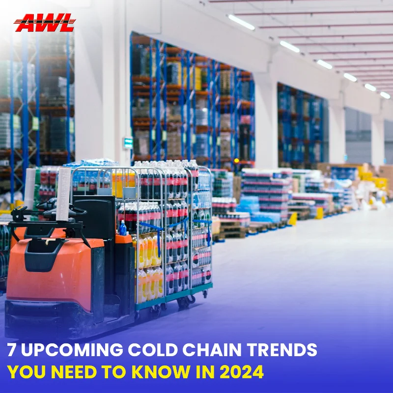 7 Upcoming Cold Chain Trends You Need to Know in 2024